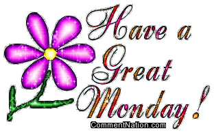Have A Great Monday Glitter Flower Image: Graphic Comment Meme or GIF